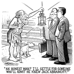 DIOGENES SEARCHES FOR A MAN WHO'LL ADMIT HE KNEW JACK ABRAMOFF by R.J. Matson