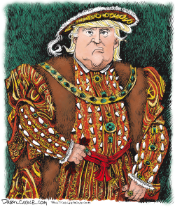 TRUMP AS KING HENRY VIII REPOST by Daryl Cagle
