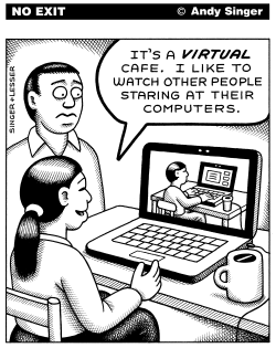VIRTUAL CAFES by Andy Singer