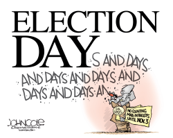 LOCAL PA  ELECTION DAYS AND DAYS AND DAYS by John Cole