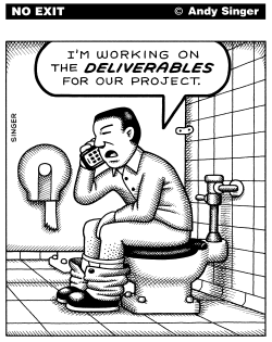 WORKING ON DELIVERABLES by Andy Singer