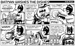 BATMAN WASHES DISHES HORIZONTAL LAYOUT by Andy Singer