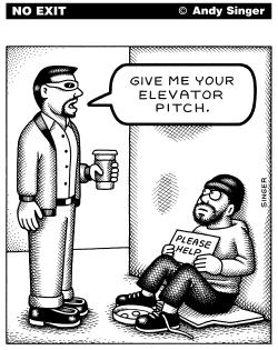 HOMELESS ELEVATOR PITCH by Andy Singer