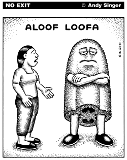 ALOOF LOOFA by Andy Singer