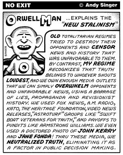 ORWELL MAN BUSH EXPLAINS THE NEW STALINISM by Andy Singer