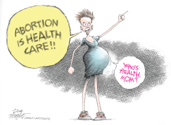 Abortion is Not Healthcare by Dick Wright