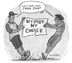 My Body My Choice Battle by Peter Kuper