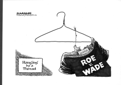 Roe v. Wade Hanging by a Thread by Jimmy Margulies