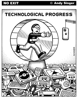 Technological Progress 2 by Andy Singer