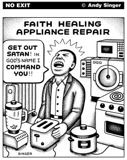 FAITH HEALING APPLIANCE REPAIR by Andy Singer