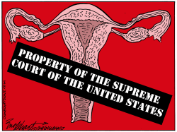 SCOTUS AND ABORTION by Bob Englehart