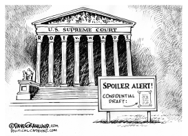 SCOTUS ROE V WADE DRAFT by Dave Granlund