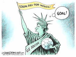US WOMEN'S SOCCER EQUAL PAY by Dave Granlund