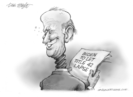 BIDEN TO LET TITLE 42 LAPSE by Dick Wright