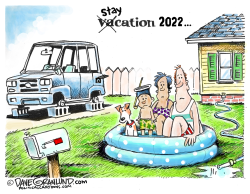 GAS PRICES AND STAYCATIONS 2022 by Dave Granlund