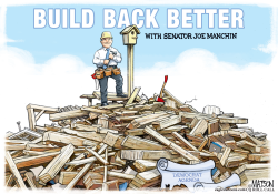 BUILD BACK BETTER WITH SENATOR JOE MANCHIN by R.J. Matson