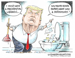 TRUMP FLUSHED WHITE HOUSE DOCS by Dave Granlund