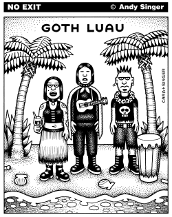 GOTH LUAU by Andy Singer