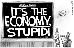 IT'S THE ECONOMY, STUPID by Rick McKee