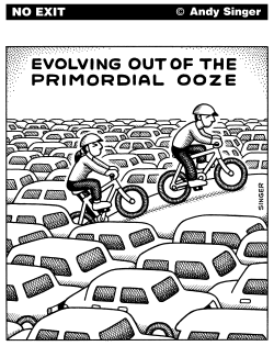 BIKES EVOLVING OUT OF OOZE by Andy Singer