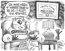 THE GROUNDHOG WAS RIGHT by John Darkow