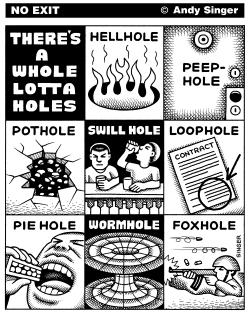 WHOLE LOTTA HOLES by Andy Singer