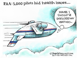 PILOTS HID HEALTH ISSUES by Dave Granlund