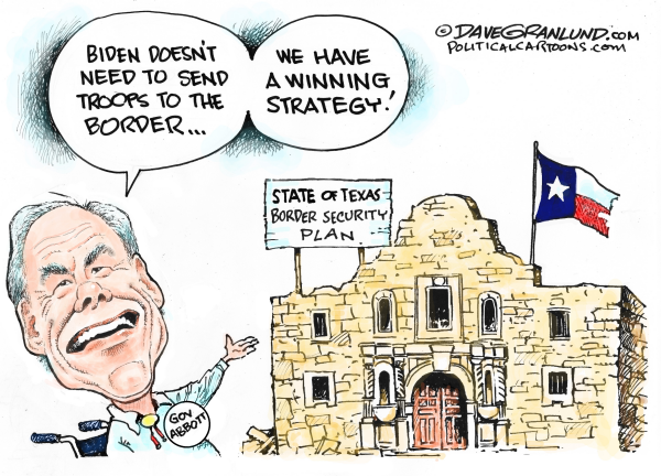 Texas Gov Abbott Border Plan By Dave Granlund 7608