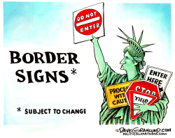 CHANGING US BORDER SIGNS by Dave Granlund