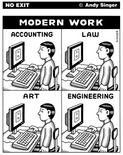 MODERN WORK IS ALL ON COMPUTERS by Andy Singer