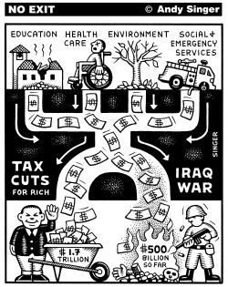 IRAQ WAR AND TAX CUTS DRAIN DOMESTIC PROGRAMS by Andy Singer