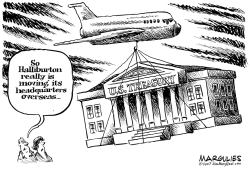 SO, HALLIBURTON IS MOVING ITS HEADQUARTERS OVERSEAS by Jimmy Margulies