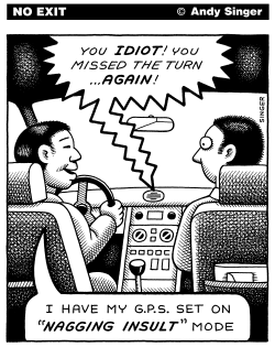 GLOBAL POSITIONING SYSTEM WITH NAGGING INSULT MODE by Andy Singer