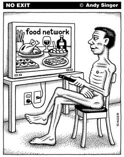 STARVING MAN WATCHES THE FOOD NETWORK by Andy Singer