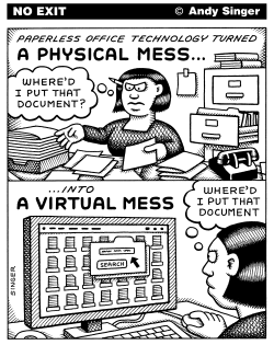 COMPUTER VIRTUAL MESS LIKE PHYSICAL PAPER MESS by Andy Singer