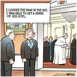 BUSH MEETS THE POPE- by R.J. Matson