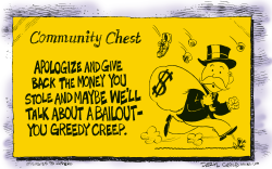 WALL STREET BAILOUT MONOPOLY  by Daryl Cagle