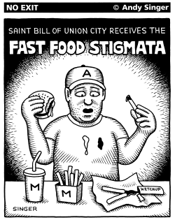 FAST FOOD STIGMATA by Andy Singer