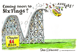 SIX FLAGS HEADING TO CHAPTER 11 by Dave Granlund