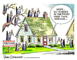 Spring Foreclosures by Dave Granlund