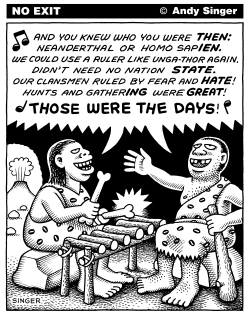THOSE WERE THE DAYS by Andy Singer