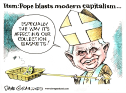 POPE BLASTS CAPITALISM by Dave Granlund