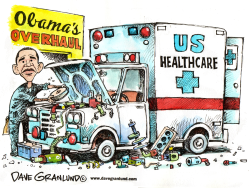 HEALTHCARE OVERHAUL by Dave Granlund