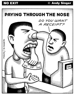 PAYING THROUGH THE NOSE by Andy Singer