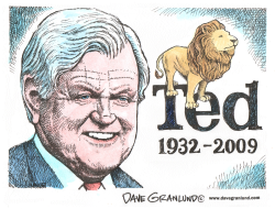 TED KENNEDY TRIBUTE by Dave Granlund
