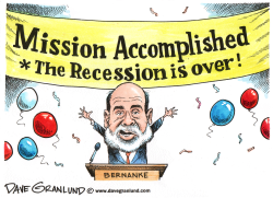 RECESSION IS OVER by Dave Granlund