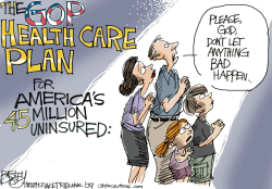 GOP HEALTH CARE by Pat Bagley