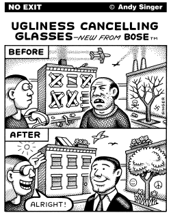 UGLINESS CANCELLING GLASSES by Andy Singer