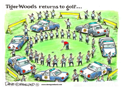 TIGER WOODS RETURNS TO GOLF by Dave Granlund