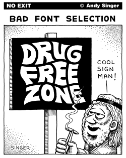 BAD FONT SELECTION by Andy Singer